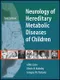 Neurology of Hereditary Metabolic Disease of Children