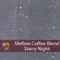 Mellow Coffee Blend Starry Night