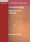 Pocket Clinician Dermatology: Diseases and Therapy
