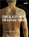 Clinical Assessment for Massage Therapy: A Practical Guide