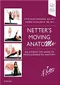 Netter''s Moving AnatoMe: An Interactive Guide to Musculoskeletal Anatomy