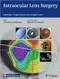 *Intraocular Lens Surgery: Selection, Complications, and Complex Cases