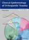*Clinical Epidemiology of Orthopaedic Trauma