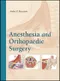 Anesthesia and Orthopaedic Surgery