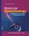 *Molecular Biotechnology: Principles and Applications of Recombinant DNA
