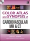 Color Atlas and Synopsis of Cardiovascular MR & CT with DVD