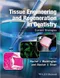 Tissue Engineering and Regeneration in Dentistry: Current Strategies