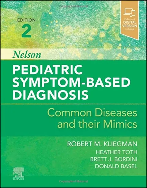 Nelson Pediatric Symptom-Based Diagnosis: Common Diseases and