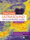 Practical Ultrasound: An Illustrated Guide