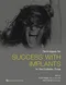 *Techniques for Success with Implants in the Esthetic Zone