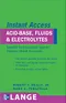 Lange Instant Access Acid-Base,Fluids,and Electrolytes (IE)