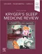 Kryger's Sleep Medicine Review: A Problem-Oriented Approach