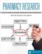 *Pharmacy Research: A How-To Guide for Students, Residents, and New Practitioners