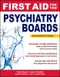 First Aid for the Psychiatry Boards: An Insideers Guide