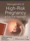 Management of High-Risk Pregnancy: A Practical Approach