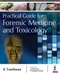 Practical Guide for Forensic Medicine and Toxicology