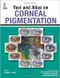 Text and Atlas on Corneal Pigmentation