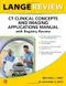 LANGE Review: CT Clinical Concepts and Imaging Applications Manual with Registry Review