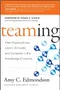 Teaming: How Organizations Learn, Innovate, and Compete in the Knowledge Economy