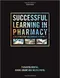 Successful Learning in Pharmacy: Developing Study and Communication Skills