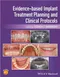 Evidence-Based Implant Treatment Planning and Clinical Protocols