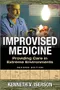 Improvised Medicine: Providing Care in Extreme Environments