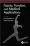 Fascia,Function,and Medical Applications