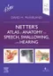 *Netter's Atlas of Anatomy for Speech, Swallowing, and Hearing