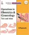 Operations in Obstetrics & Gynecology: Text And Atlas