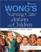 Wong's Nursing Care of Infants and Children
