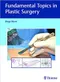 *Fundamental Topics in Plastic Surgery