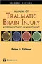 Manual of Traumatic Brain Injury Assessment and Management