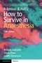 Robinson & Hall's How to Survive in Anaesthesia