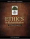Ethics in Rehabilitation: A Clinical Perspective