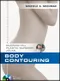Body Contouring: McGraw-Hill Plastic Surgery Atlas with DVD