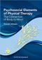 Psychosocial Elements of Physical Therapy: The Connection of Body to Mind