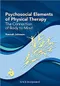 *Psychosocial Elements of Physical Therapy: The Connection of Body to Mind