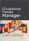 *The Occupational Therapy Manager