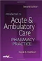 Introduction to Acute and Ambulatory Care Pharmacy Practice