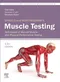 Daniels and Worthingham's Muscle Testing:Techniques of Manual Muscle and Physical Performance Testin