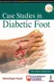 Case Studies in Diabetic Foot