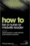 How to be a Nurse or Midwife Leader