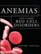 Anemias and Other Red Cell Disorders