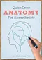 *Quick Draw Anatomy for Anaesthetists