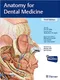 Anatomy for Dental Medicine