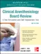 McGraw-Hill Specialty Board Review Clinical Anesthesiology