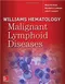 Williams Hematology Malignant Lymphoid Diseases (IE)