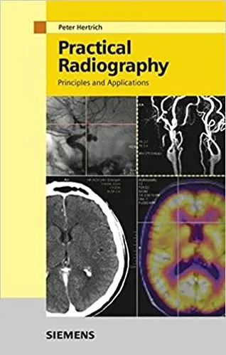 Practical Radiography: Principles and Applications