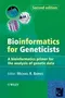 Bioinformatics for Geneticists: A Bioinformatics Primer for the Analysis of Genetic Data