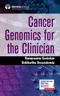 Cancer Genomics for the Clinician